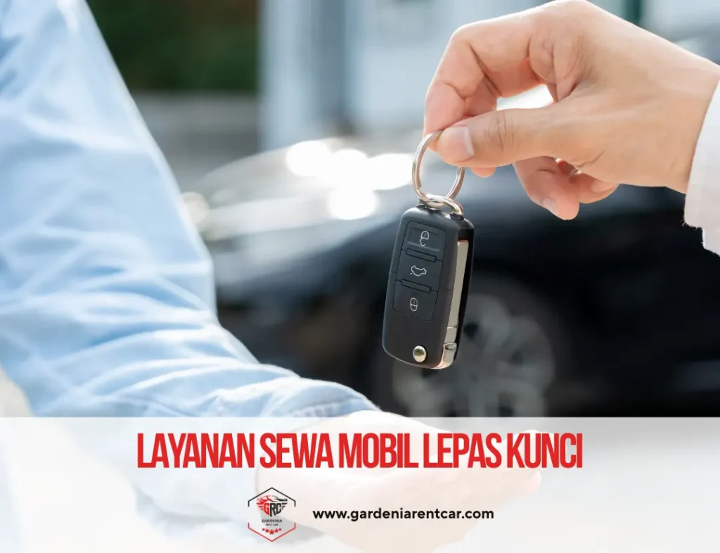 layanan sewa mobil lepas kunci