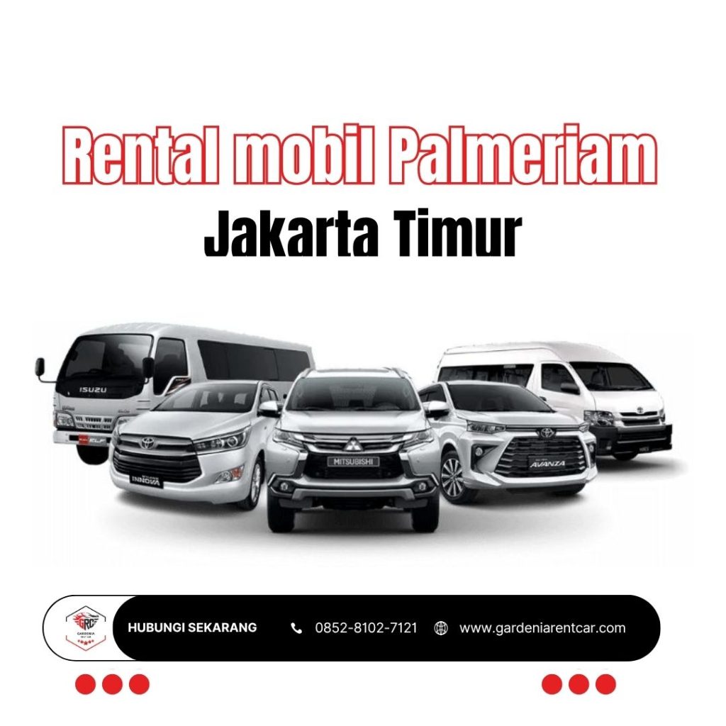rental mobil palmeriam gardenia