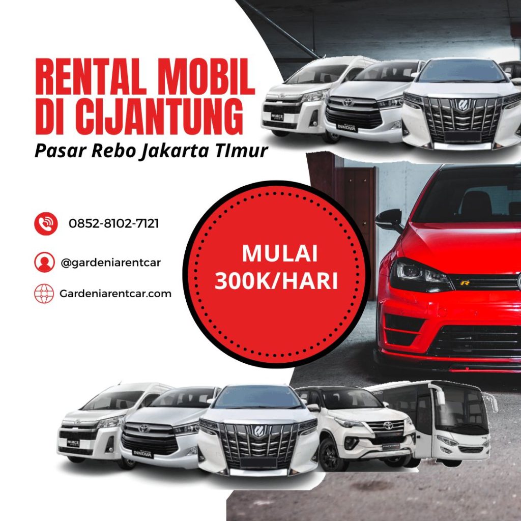 Rental Mobil Cijantung Gardeniarentcar