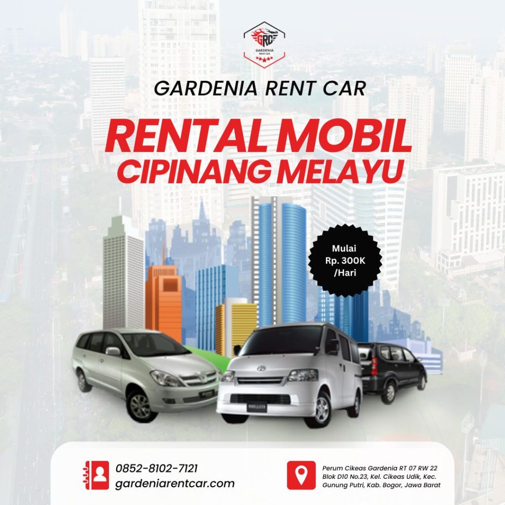 rental mobil cipinang melayu gardenia
